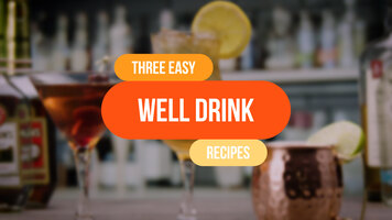 Bartending Essentials: Basic Well Drink Recipes