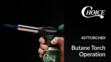 Choice Butane Torch Operation Instructions Choice Butane Torch Operation Instructions