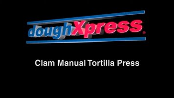 doughXpress - Clam Manual Tortilla Press - TXM-20 Overview doughXpress - Clam Manual Tortilla Press - TXM-20 Overview