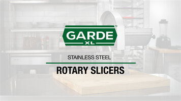 Garde XL Rotary Slicers Overview