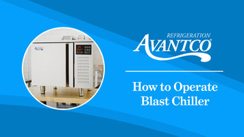 Avantco Blast Chiller Operation Instructions