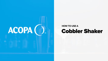 How To Use Acopa Cobbler Shakers