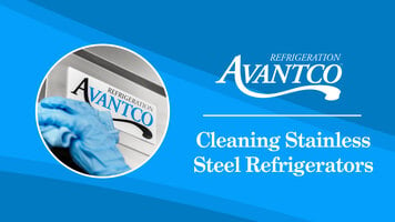 Avantco: How to Clean Stainless Steel Refrigerators