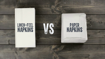 Linen-Feel Napkins vs. Paper Napkins