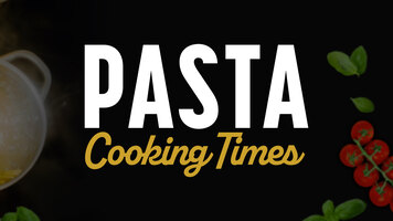Pasta Cooking Times