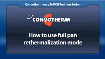 Cleveland Convotherm: Full Pan Rethermalization