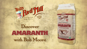 Bob's Red Mill: Bob introduces Amaranth | Bob's Red Mill Grains of Discovery™
