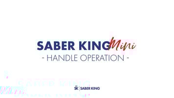 Saber King Handle Operation