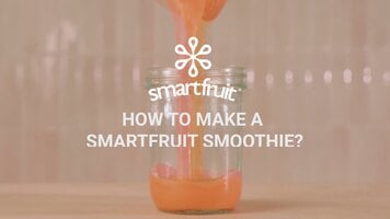 How to Make a Smartfruit Smoothie