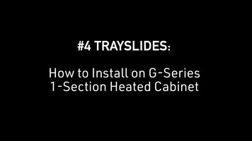 Traulsen: How to Install #4 Trayslides on G Series 1-Section Heated Cabinet
