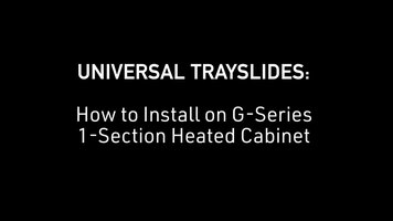 Traulsen: How to Install Universal Trayslides on G Series 1-Section Heated Cabinet