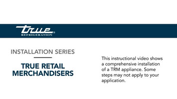 True Retail Merchandiser (TRM) Installation