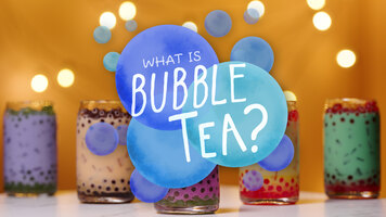 What is Bubble Tea?