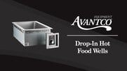 Avantco Drop-In Hot Food Wells