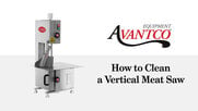 How to Clean an Avantco Vertical Meat Saw