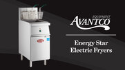 Avantco Energy Star Electric Fryers