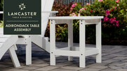 This video explains how to set up the table LT&S Adirondack series.