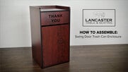 Assembling your Lancaster Table and Seating receptacle enclosure can be done in just a few easy steps! Watch this video for a step-by-step assembly guide.