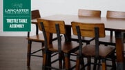 Learn how to assemble your Lancaster Table & Seating trestle table!