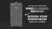 How to Season your ProClassic 100S Smokehouse