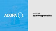 Acopa: How to Use Salt / Pepper Mills