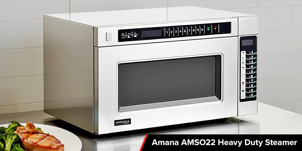 Best Commercial Steamer Microwave: Amana AMSO22 Heavy Duty Commercial Steamer Microwave Oven