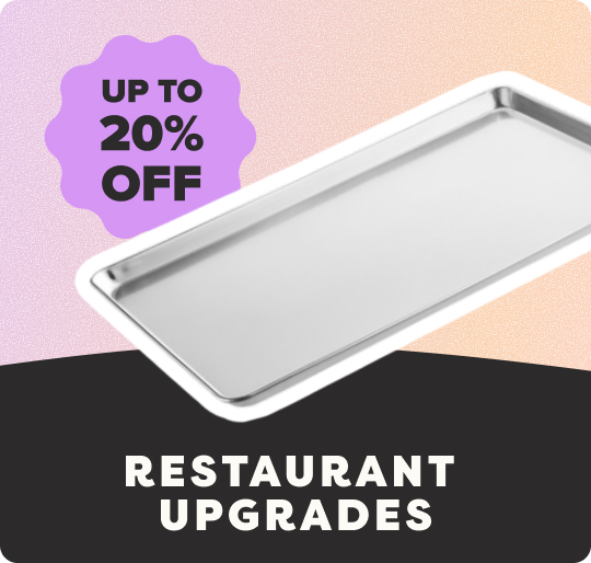 Up to 20% Off Restaurant Upgrades