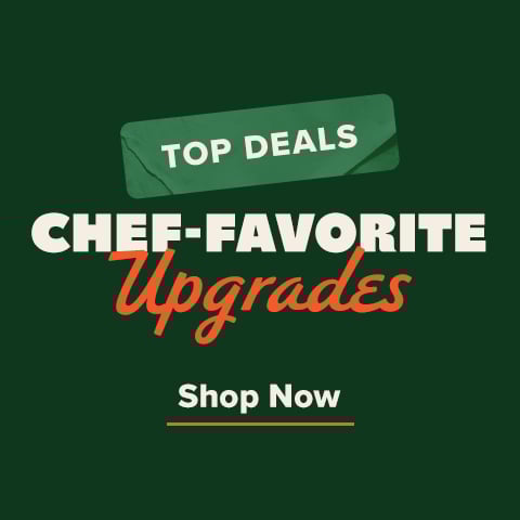 Chef-Favorite Upgrades - Shop Now