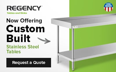 Now Offering Regency Custom Built Stainless Steel Tables