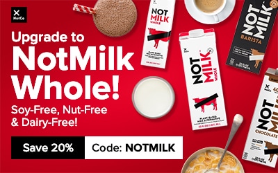 Upgrade to NotMilk Whole! Save 20% with code: NOTMILK