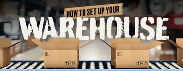 How to Set Up a Warehouse