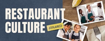 Restaurant Work Culture Explained
